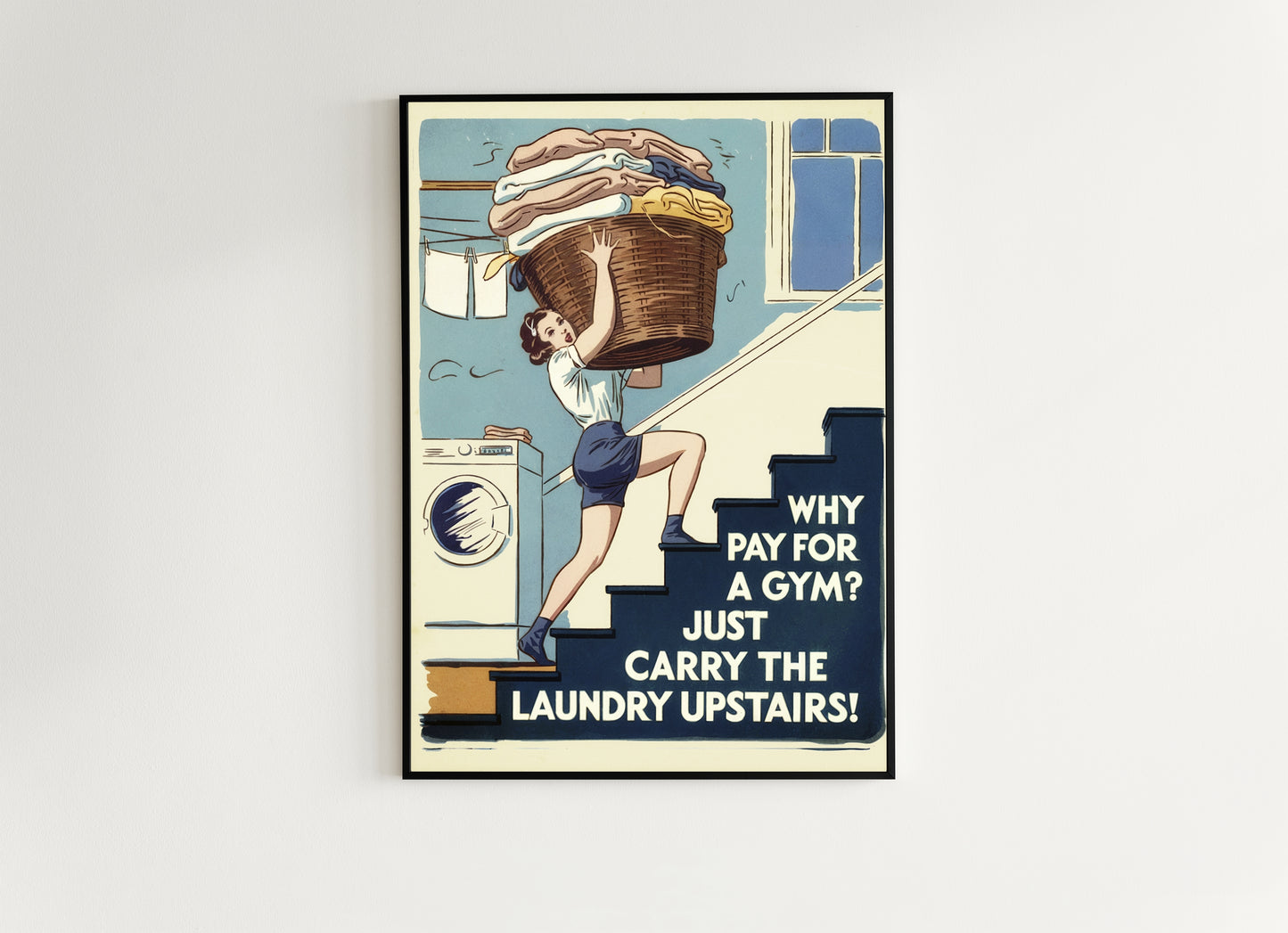 Funny Laundry Room Poster, Retro Housewife Print, Vintage Style Wall Art, Quirky Laundry Decor, Humorous Gym Sign, Witty Home Decor