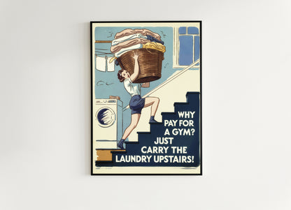 Funny Laundry Room Poster, Retro Housewife Print, Vintage Style Wall Art, Quirky Laundry Decor, Humorous Gym Sign, Witty Home Decor