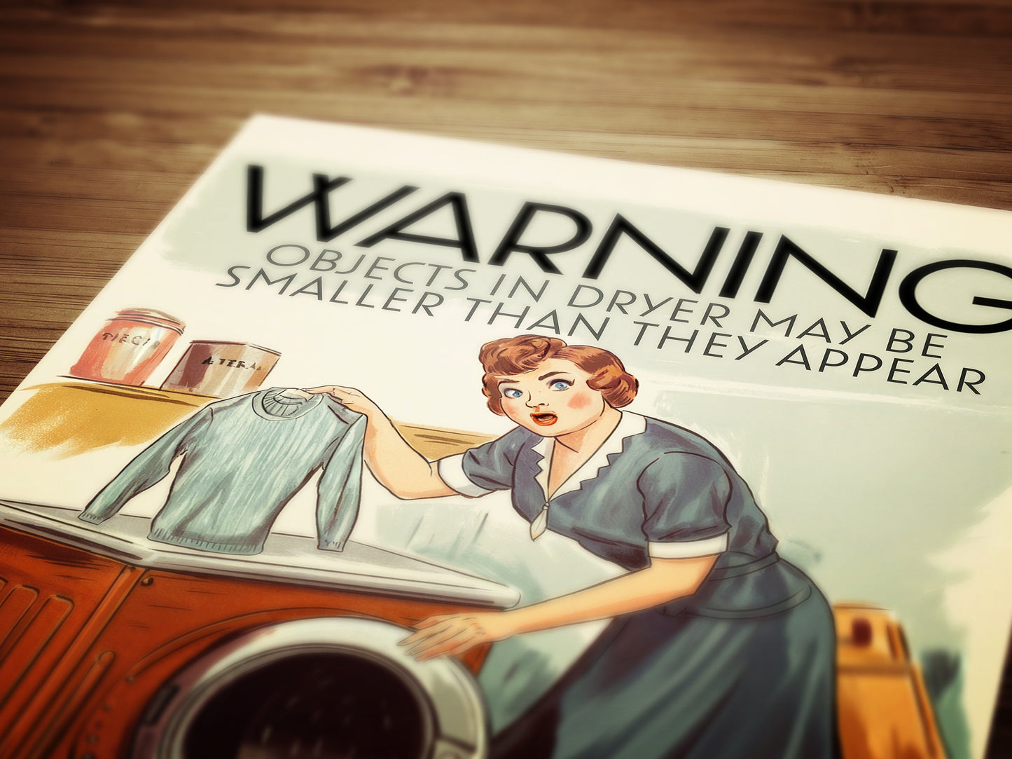 Funny Laundry Room Poster, Vintage Dryer Warning Sign, Retro Housewife Wall Art, Quirky Humorous Wall Art Print, Witty Home Signs